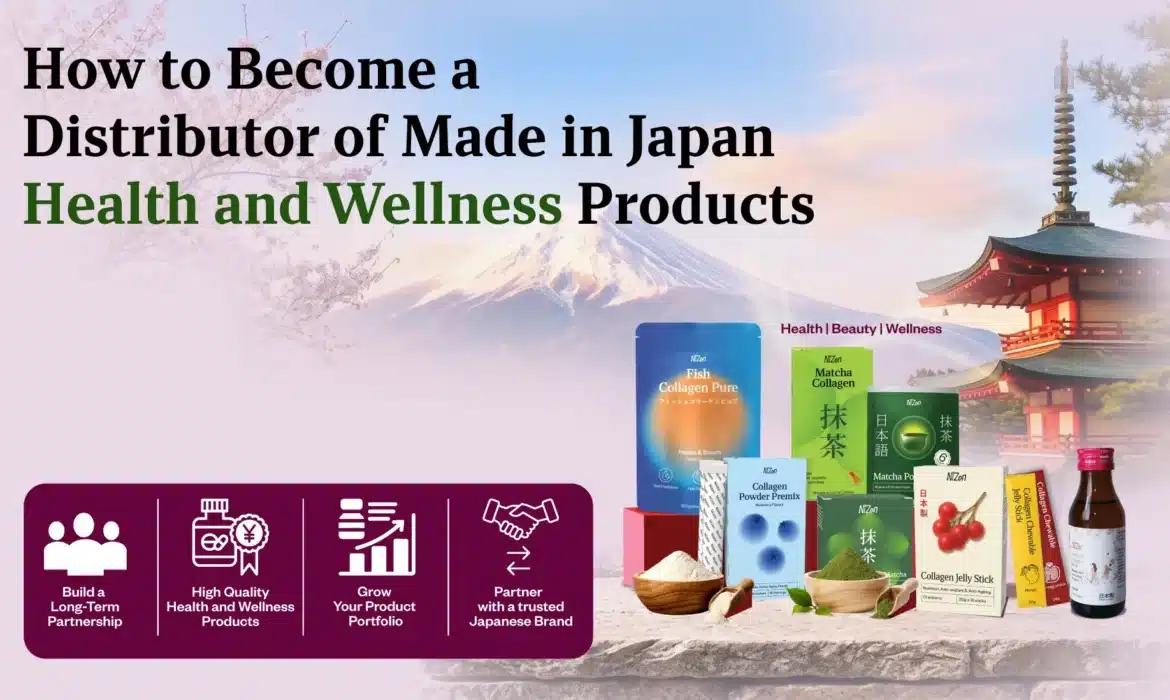 How to Become a Distributor of Made-in-Japan Health & Wellness Products