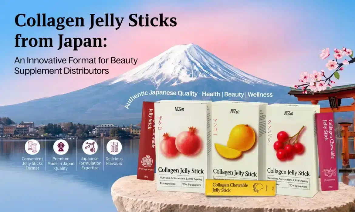 Collagen Jelly Sticks from Japan A New Opportunity for Beauty and Wellness Distributors